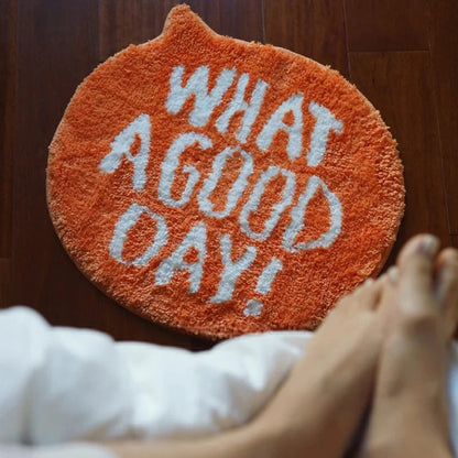 What a good day rug