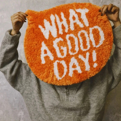 What a good day rug
